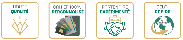 Haute qualité, cahier 100% personnalisé, partenaire expérimenté, délai rapide